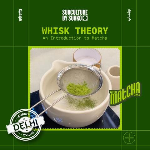 [26th April | Delhi] Whisk Theory: Introduction To Matcha Workshop