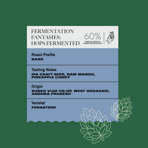 Fermentation Fantasies: Hops Fermented Cacao (60% Dark)