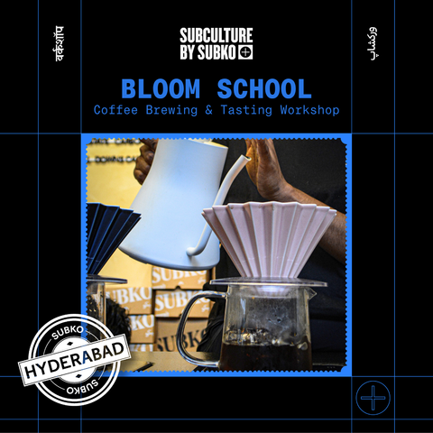 [19th April | Hyderabad] Bloom School: Brewing & Tasting Workshop