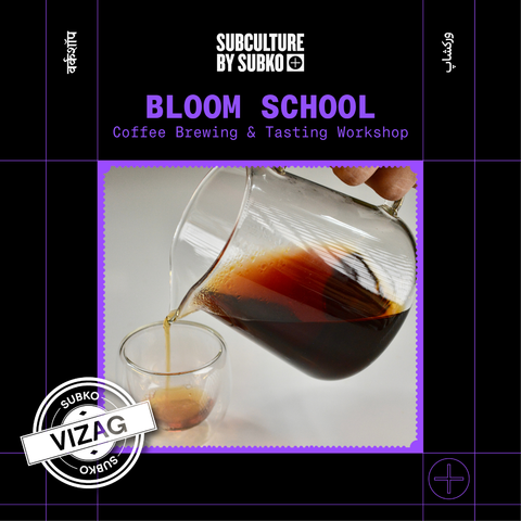 [18th April | Vizag] Bloom School: Brewing & Tasting Workshop