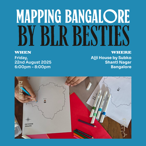 [22nd AUG | BLR] Handmade: Mapping Bangalore - BLR Besties