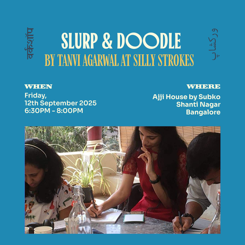 [12th September | BLR] Slurp & Doodle by Silly Strokes