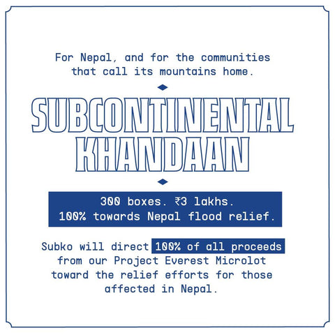Subcontinental Khandaan : Nepal Flood Relief : Project Everest : Lekali Estate, Taplejung Changray Nepal- Anaerobic Naturals (Medium Roast)